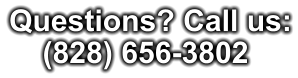 Questions? Call us:     (828) 656-3802